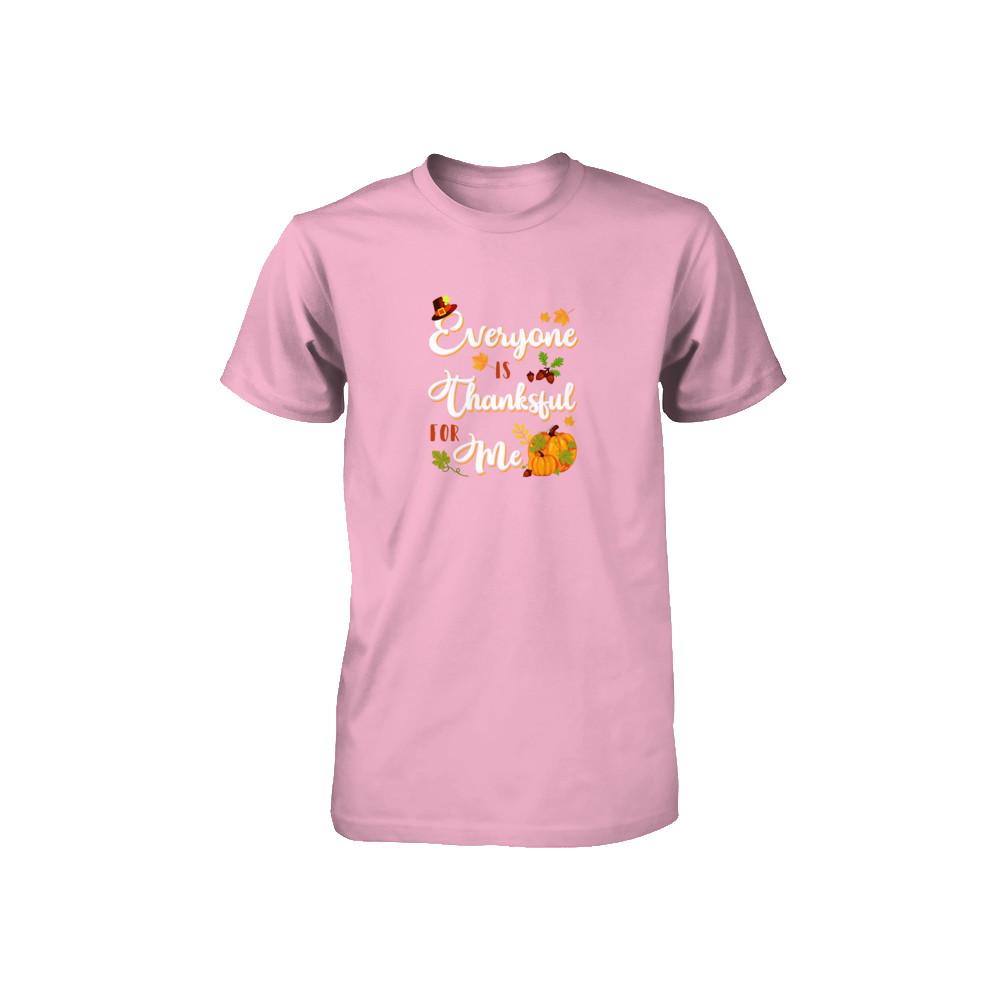 Everyone Is Thankful For Me Thanksgiving Day Youth-Youth Shirt-Toddler T-Shirt-Pink