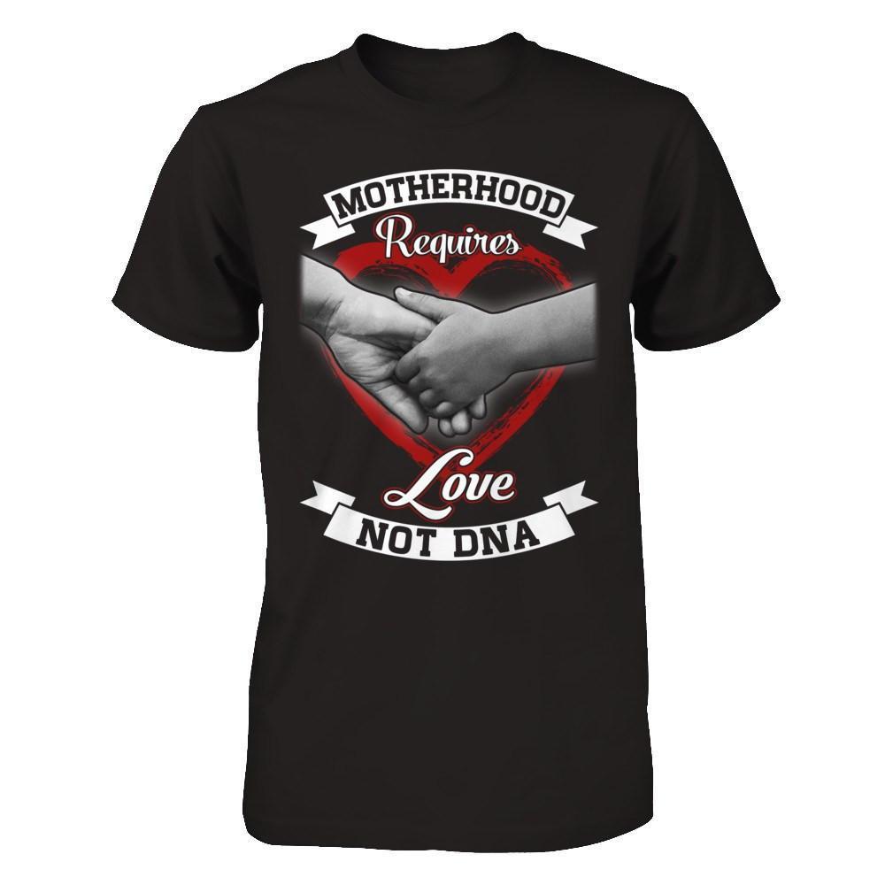 Motherhood Requires Love Not Dna
