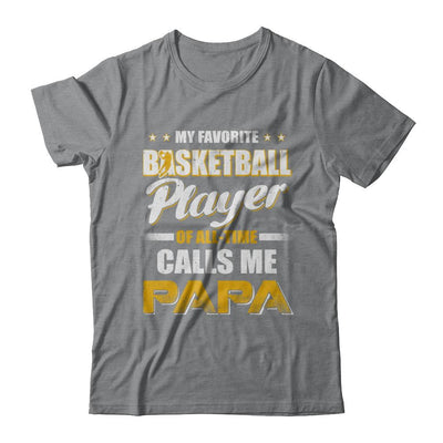 My Favorite Basketball Player Calls Me Papa Basketball-T-Shirt & Hoodie-Classic T-Shirt-Sport Grey