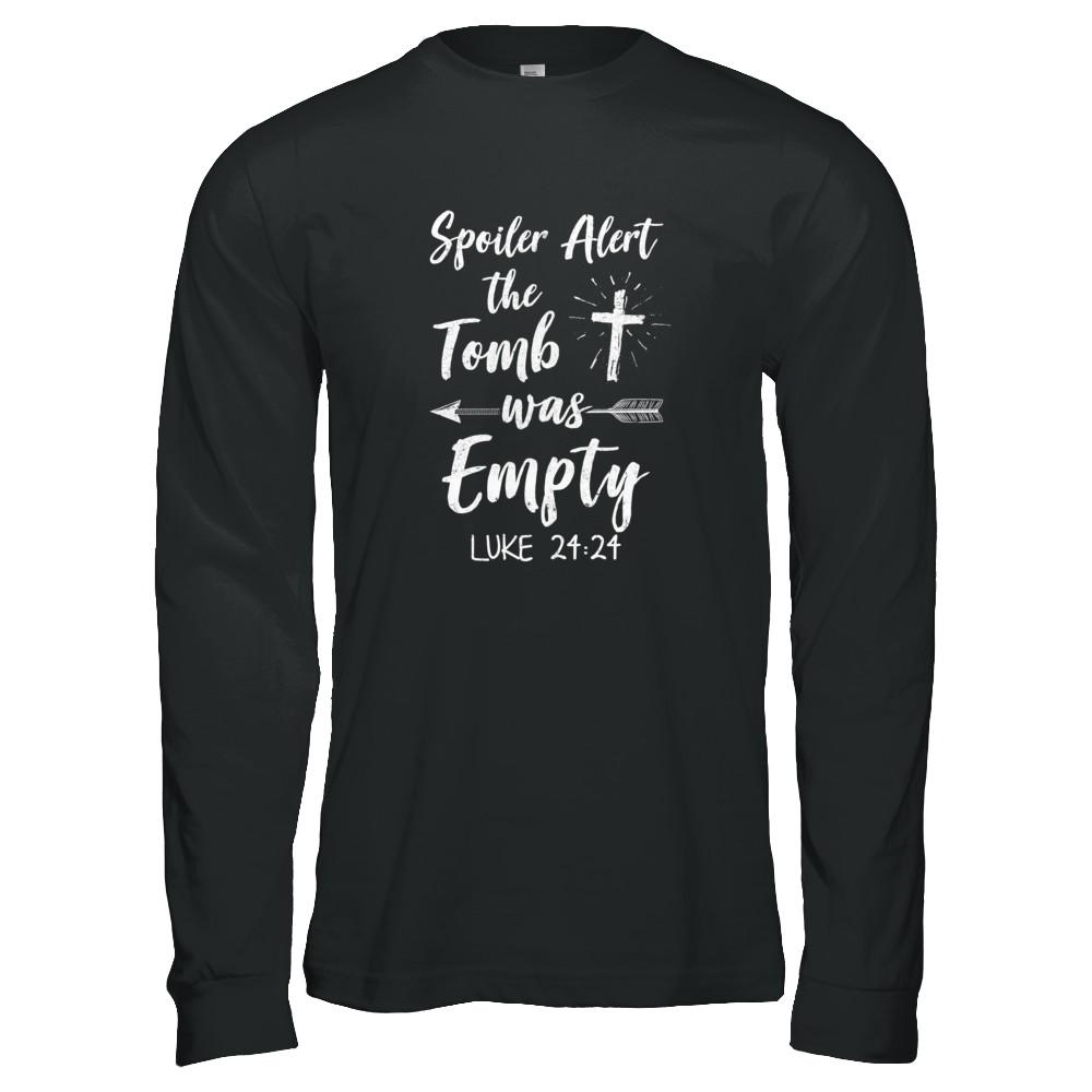Spoiler Alert The Tomb Was Empty Christian Easter-T-Shirt & Tank Top-Long Sleeve T-Shirt-Black