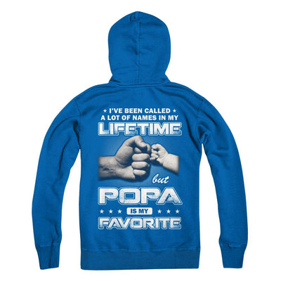 I've Been Called A Lot Of Names But Popa Is My Favorite-T-Shirt & Hoodie-Pullover Hoodie-Royal