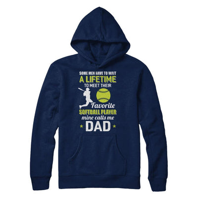 Funny My Favorite Softball Player Calls Me Dad-T-Shirt & Hoodie-