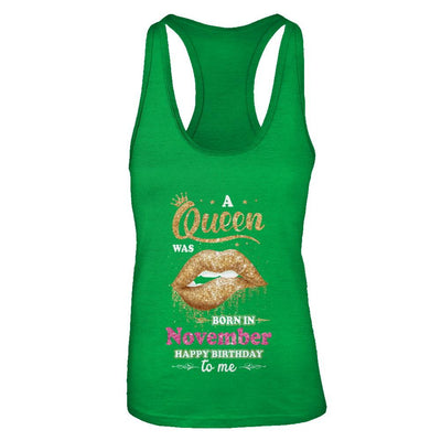 A Queen Was Born In November Happy Birthday To Me-T-Shirt & Tank Top-Women's Ideal Racerback Tank-Kelly Green