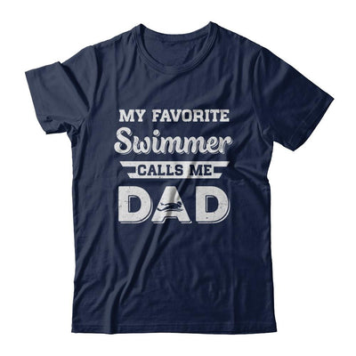 Swimming My Favorite Swimmer Call Me Dad Fathers Day-T-Shirt & Hoodie-Classic T-Shirt-Navy