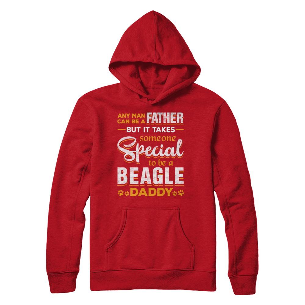 It Takes Someone To Be A Beagle Daddy-T-Shirt & Hoodie-Pullover Hoodie-Red
