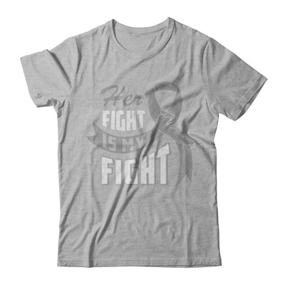 Her Fight is My Fight Brain Cancer Grey Gray Awareness Ribbon-T-Shirt & Hoodie-Premium T-Shirt-Heather Gray