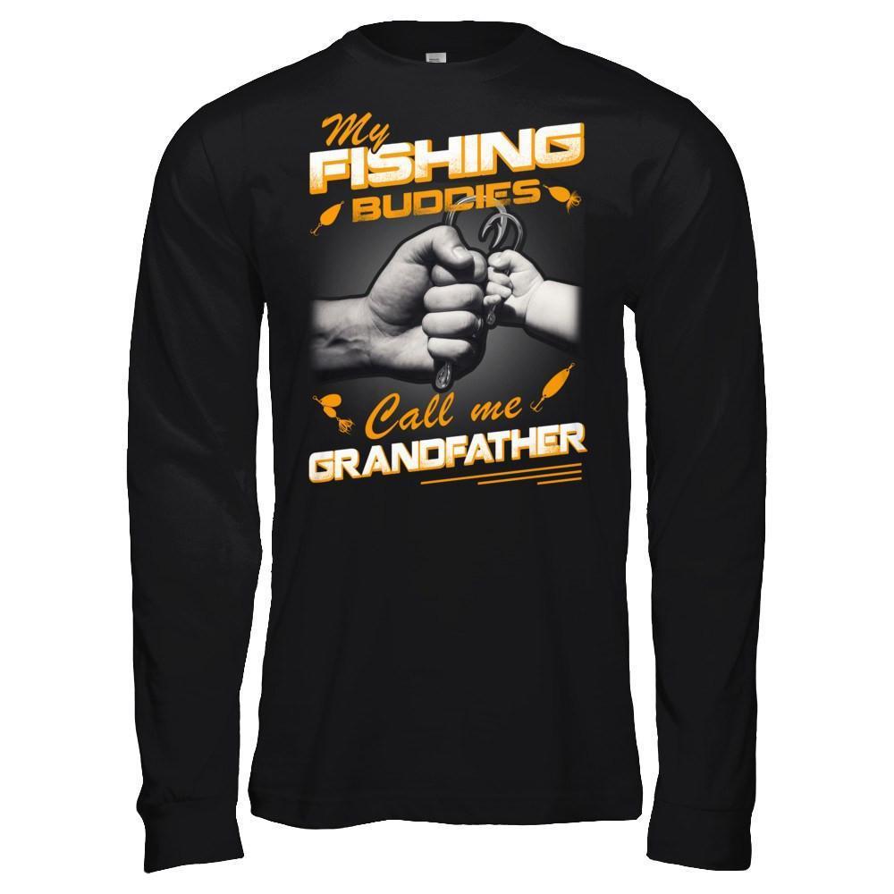 My Fishing Buddies Call Me Grandfather-T-Shirt & Hoodie-Long Sleeve T-Shirt-Black