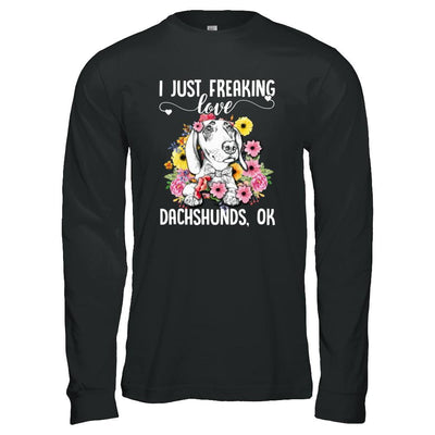 Dog I Just Freaking Love Dachshund-T-Shirt & Tank Top-