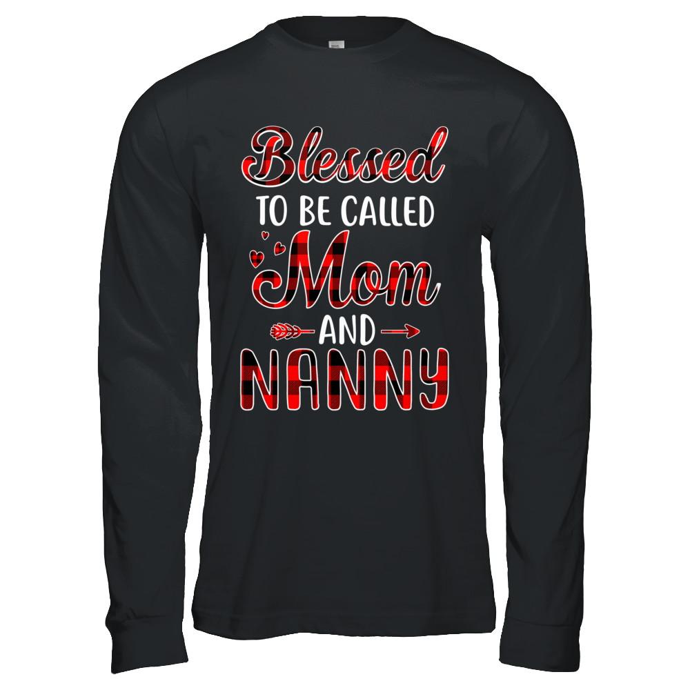 Red Buffalo Plaid Blessed To Be Called Mom And Nanny-T-Shirt & Hoodie-Long Sleeve T-Shirt-Black