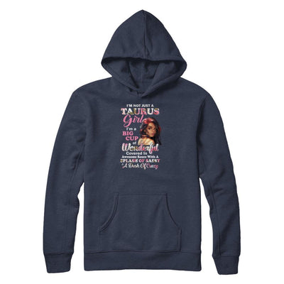 I'm Not Just A Taurus Girl April May Birthday Gifts-T-Shirt & Tank Top-Pullover Hoodie-Navy