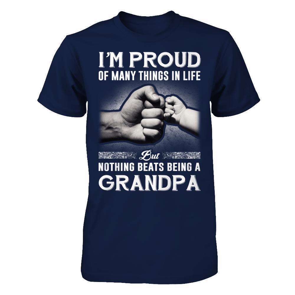 Proud Of Many Things In Life Nothing Beats Being A Grandpa-T-Shirt & Hoodie-Classic T-Shirt-Navy