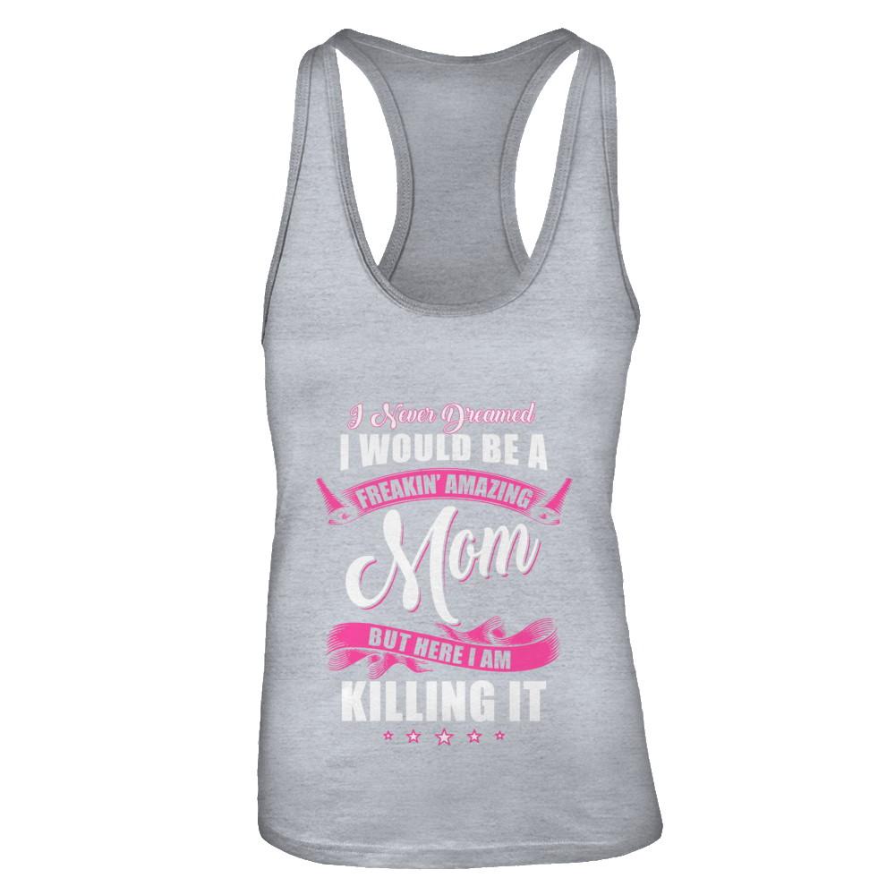 Funny Freakin Amazing Mom Wife Mothers Day Gift-T-Shirt & Tank Top-Women's Ideal Racerback Tank-Heather Grey