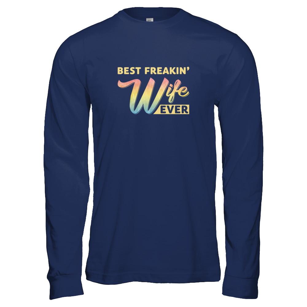 Best Freakin' Wife Ever-T-Shirt & Tank Top-Long Sleeve T-Shirt-Navy