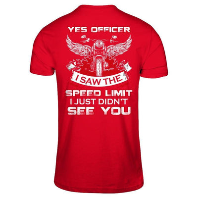 Yes Officer I Saw The Speed Limit I Just Didn't See You-T-Shirt & Hoodie-Premium T-Shirt-Red