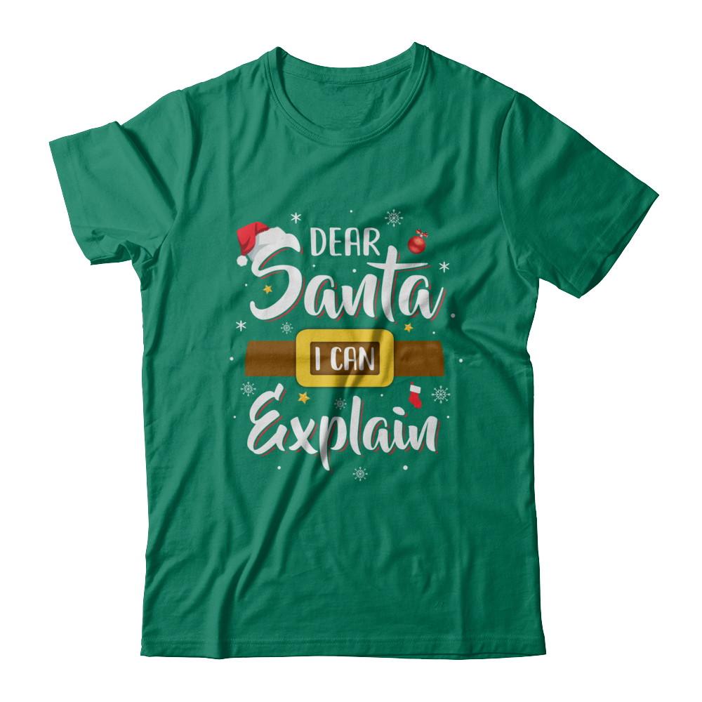 Dear Santa I Can Explain Funny Christmas Gifts-T-Shirt & Sweatshirt-Classic T-Shirt-Kelly Green