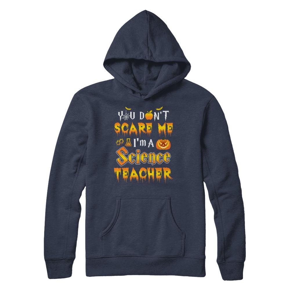 You Don't Scare Me Science Teacher Halloween-T-Shirt & Hoodie-Pullover Hoodie-Navy