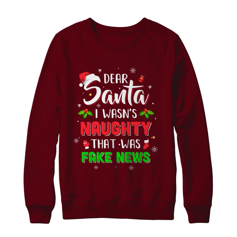 Dear Santa I Wasn't Naughty That Was Fake Christmas-T-Shirt & Sweatshirt-Crewneck Sweatshirt-Maroon