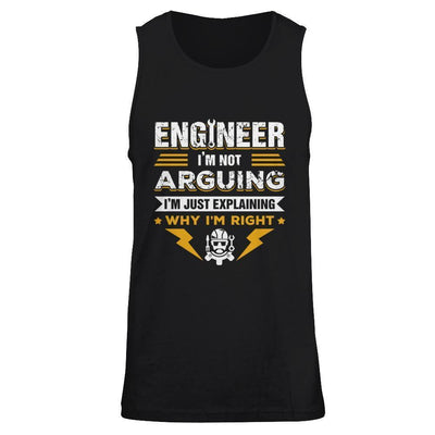 Engineer I'm Not Arguing I'm Just Explaining Why I'm Right-T-Shirt & Hoodie-Unisex Tank-Black