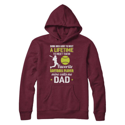 Funny My Favorite Softball Player Calls Me Dad-T-Shirt & Hoodie-