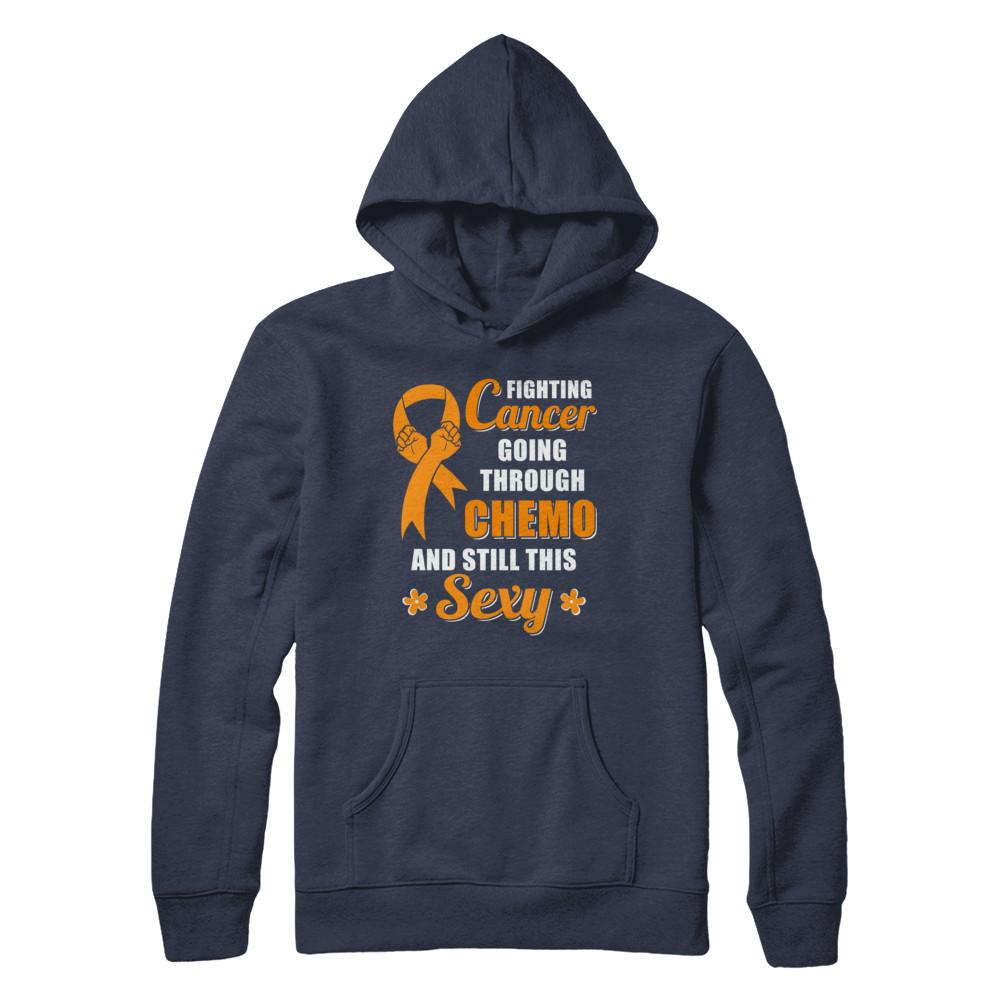 Fighting Cancer Chemo And Still This Sexy Orange Awareness-T-Shirt & Hoodie-Pullover Hoodie-Navy