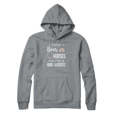 I Love Beer Horses And A Lot Of Bad Words Beer-T-Shirt & Tank Top-Pullover Hoodie-Light Steel