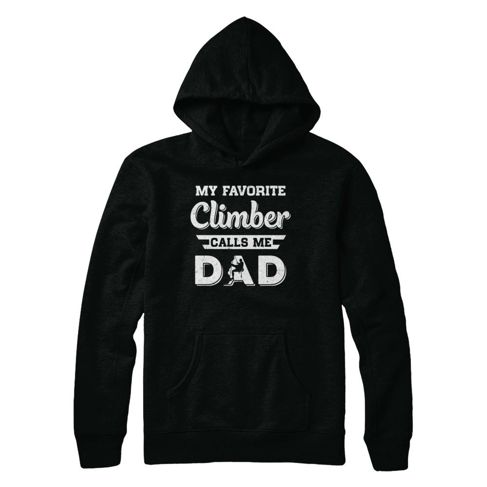 Rock Climbing My Favorite Climber Call Me Dad Fathers Day-T-Shirt & Hoodie-Pullover Hoodie-Black