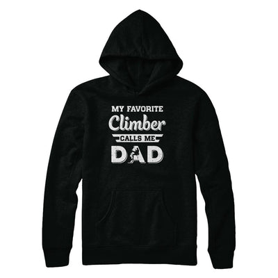 Rock Climbing My Favorite Climber Call Me Dad Fathers Day-T-Shirt & Hoodie-Pullover Hoodie-Black