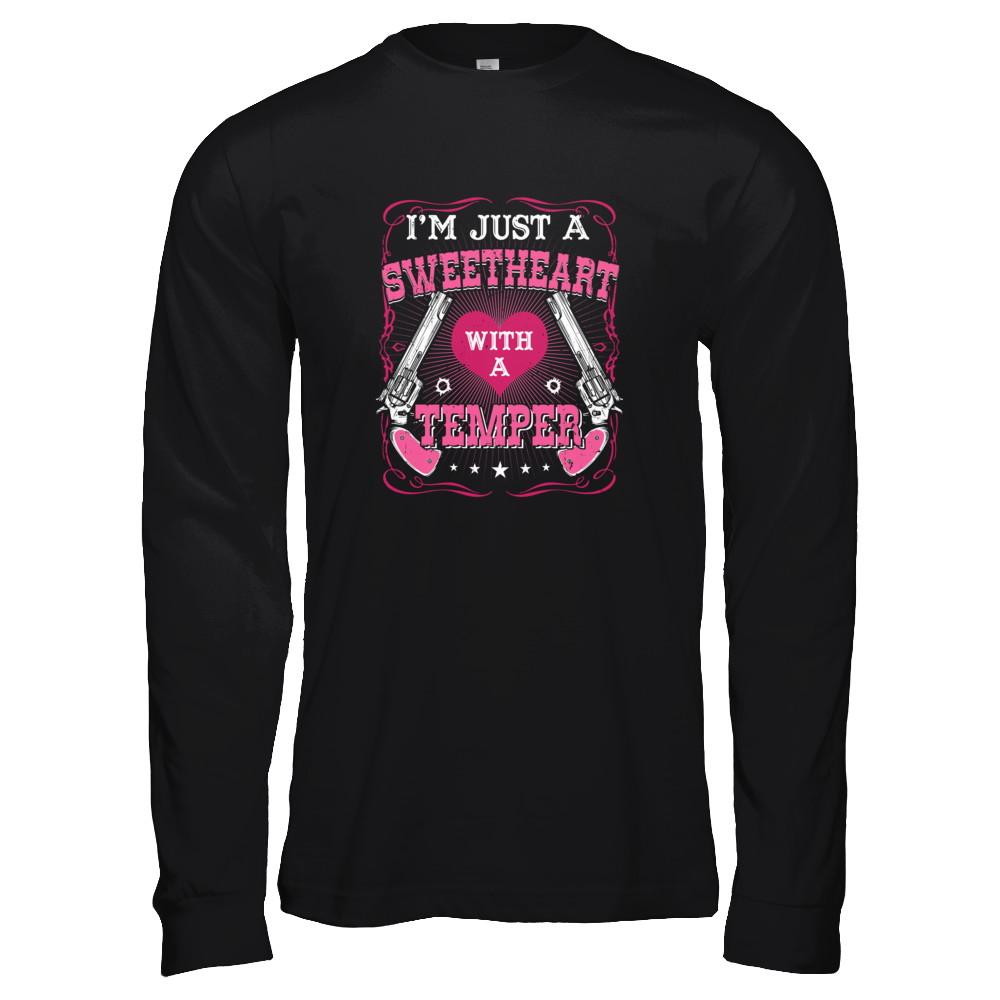 I'm Just A Sweetheart With A Temper-T-Shirt & Tank Top-Long Sleeve T-Shirt-Black