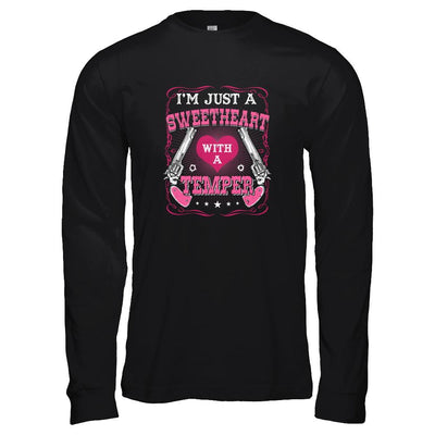 I'm Just A Sweetheart With A Temper-T-Shirt & Tank Top-Long Sleeve T-Shirt-Black