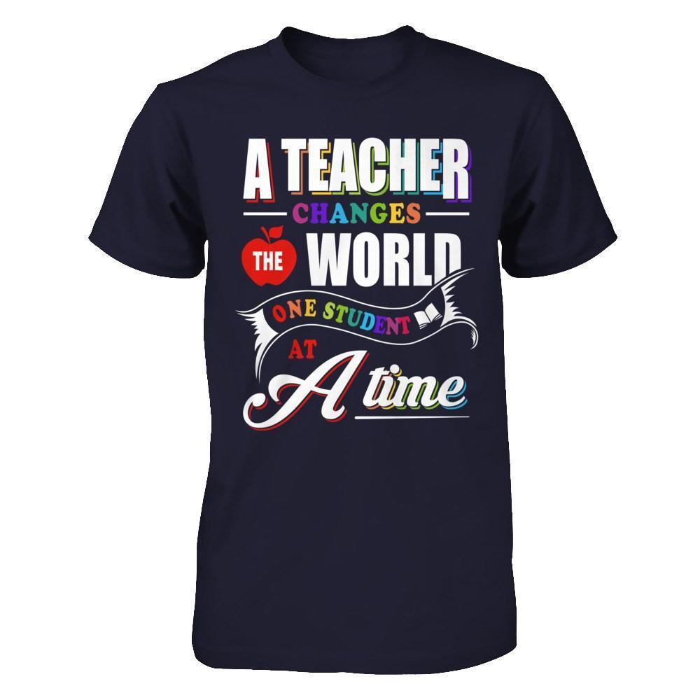 A Teacher Changes The World One Student At A Time-T-Shirt & Hoodie-Premium T-Shirt-Midnight Navy