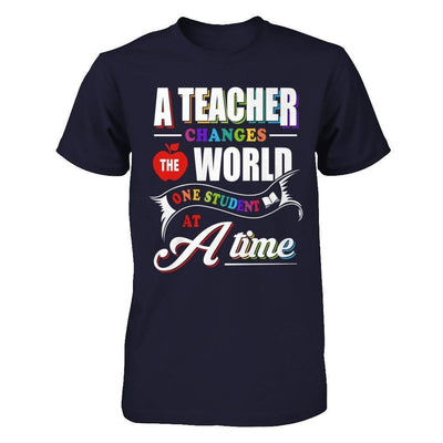A Teacher Changes The World One Student At A Time-T-Shirt & Hoodie-Premium T-Shirt-Midnight Navy