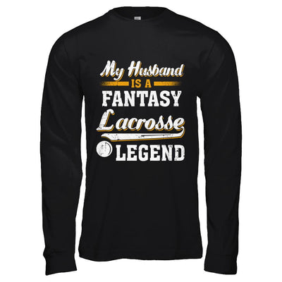 My Husband Is A Fantasy Lacrosse Legend-T-Shirt & Hoodie-Long Sleeve T-Shirt-Black