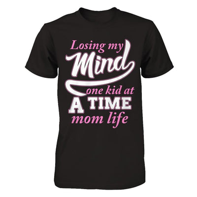Losing My Mind One Kid At A Time Mom Life-T-Shirt & Hoodie-Premium T-Shirt-Black