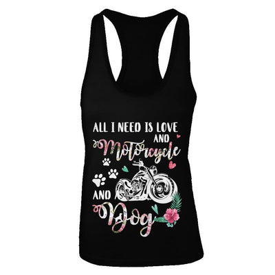 All I Need Is Love And A Motorcycle And A Dog-T-Shirt & Tank Top-Women's Ideal Racerback Tank-Black