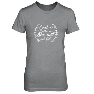 God Is Within Her She Will Not Fail-T-Shirt & Tank Top-Women's T-Shirt-Sport Grey