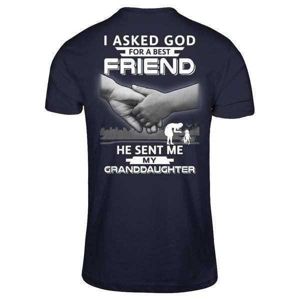I Asked God For A Best Friend He Sent Me My Granddaughter-T-Shirt & Hoodie-Premium T-Shirt-Midnight Navy