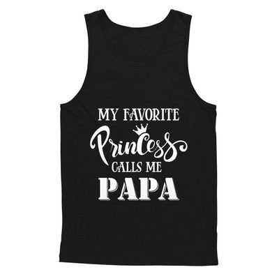 My Favorite Princess Calls Me Papa-T-Shirt & Hoodie-Unisex Tank-Black