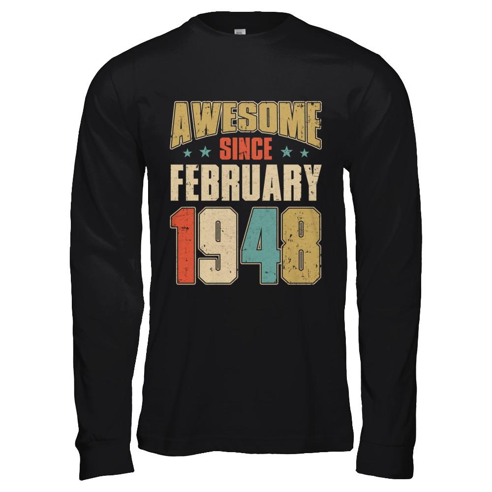 Vintage Retro Awesome Since February 1948 73th Birthday-T-Shirt & Hoodie-Long Sleeve T-Shirt-Black