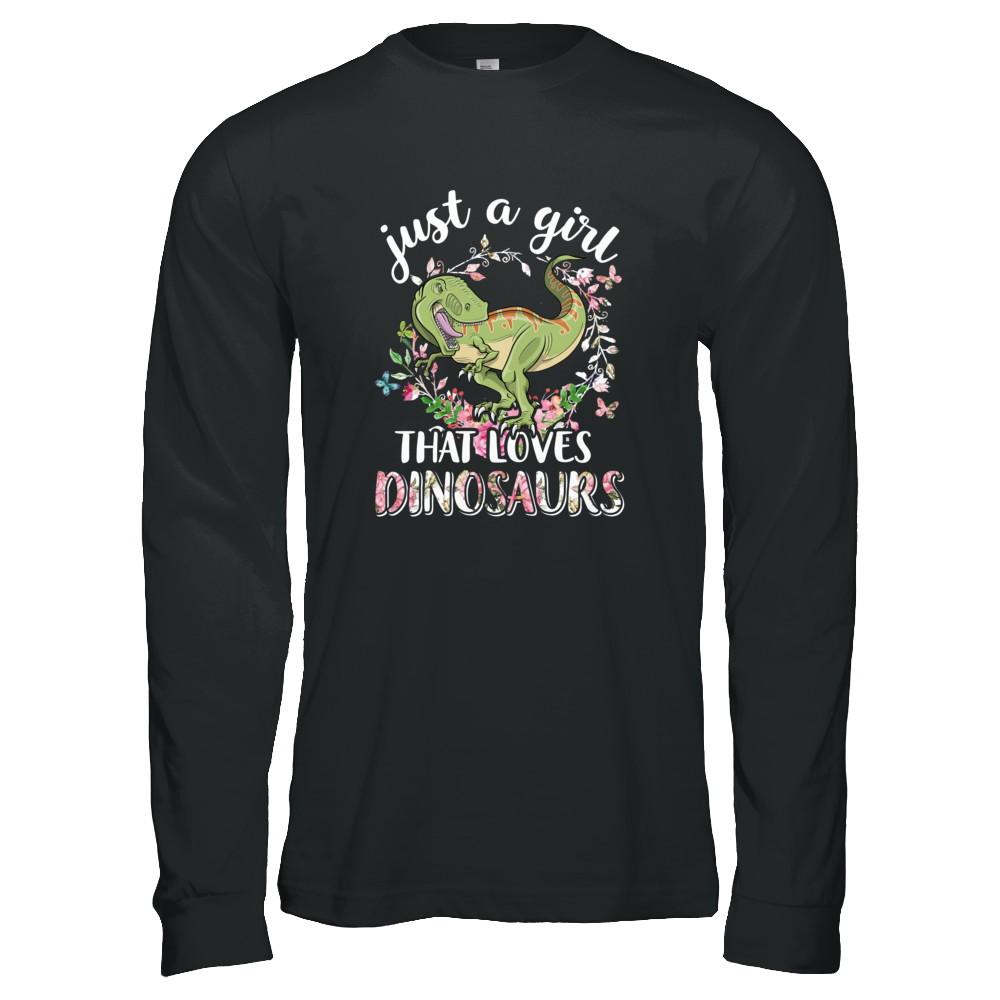 Saurus Just A Girl That Loves Dinosaurs T-Rex Gift-T-Shirt & Tank Top-Long Sleeve T-Shirt-Black