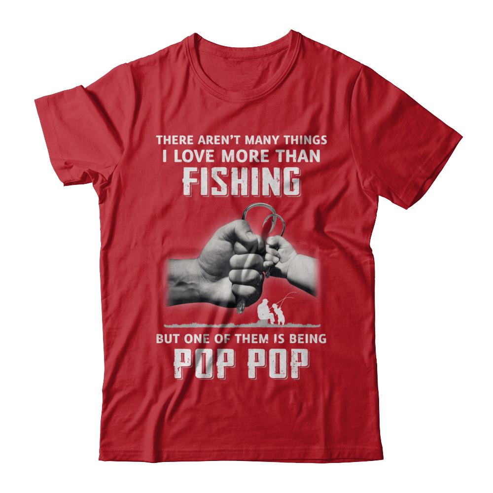 I Love More Than Fishing Being Pop Pop Funny Fathers Day-T-Shirt & Hoodie-Classic T-Shirt-Red