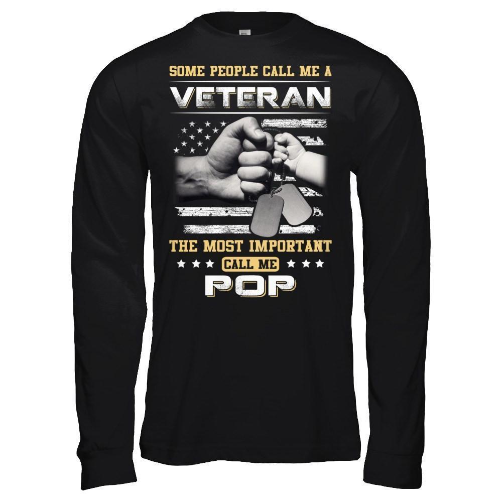 Some People Call Me Veteran The Most Important Call Me Pop-T-Shirt & Hoodie-Long Sleeve T-Shirt-Black