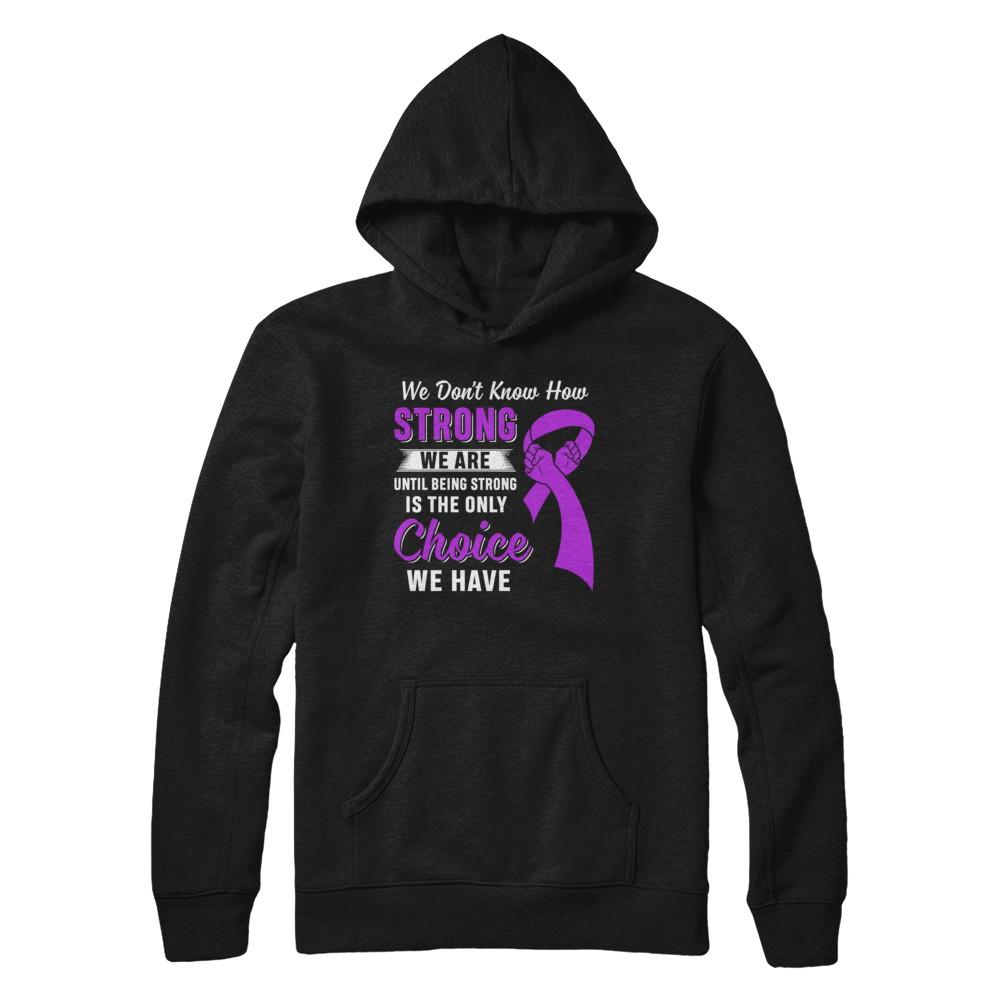 Being Strong Choice Stomach Alzheimer's Epilepsy Awareness-T-Shirt & Hoodie-Pullover Hoodie-Black