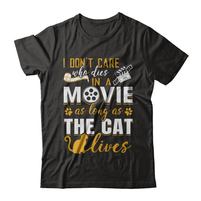 I Don't Care Who Dies In A Movie As Long As The Cat Lives-T-Shirt & Hoodie-Premium T-Shirt-Black