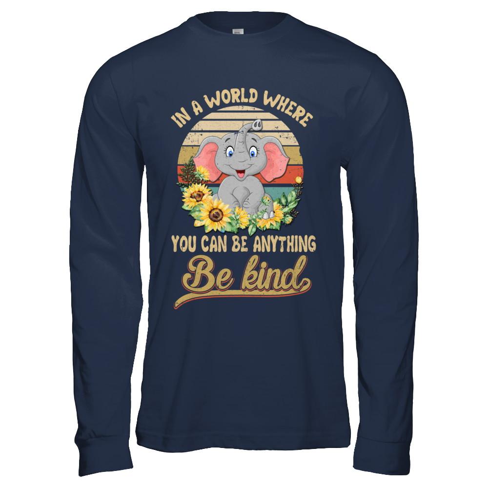 Vintage In World Where You Can Be Anything Be Kind Elephant-T-Shirt & Hoodie-Long Sleeve T-Shirt-Navy