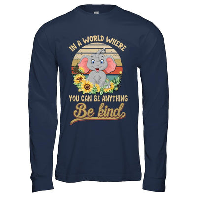 Vintage In World Where You Can Be Anything Be Kind Elephant-T-Shirt & Hoodie-Long Sleeve T-Shirt-Navy