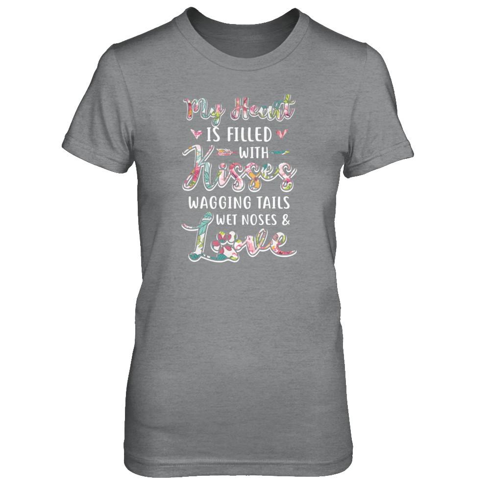 My Heart Is Filled With Kisses Wagging Tails Wet Noses Dog-T-Shirt & Tank Top-Women's T-Shirt-Sport Grey