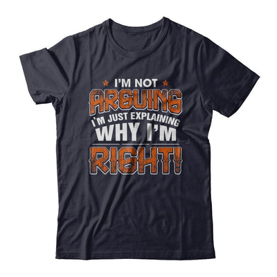 I'm Not Arguing I'm Explaining Why I'm Right-T-Shirt & Hoodie-Premium T-Shirt-Midnight Navy