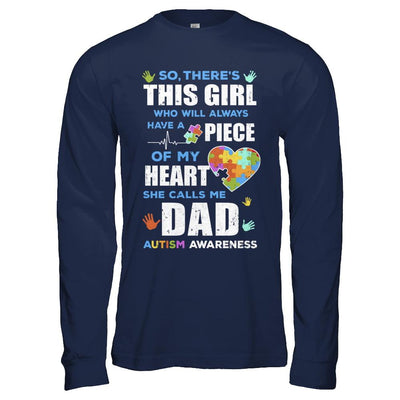There's This Girl She Calls Me Dad Autism Awareness-T-Shirt & Hoodie-