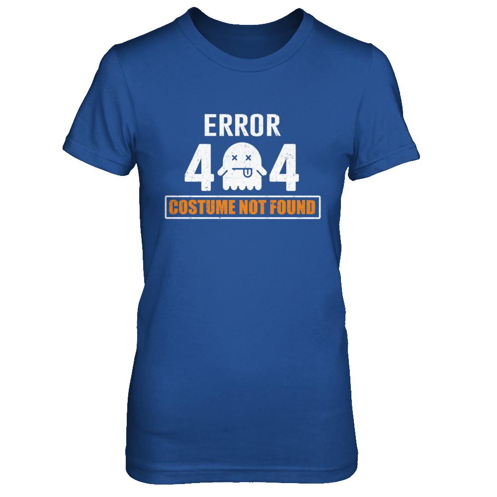 Funny Halloween Error 404 Costume Not Found-T-Shirt & Hoodie-Women's T-Shirt-Royal