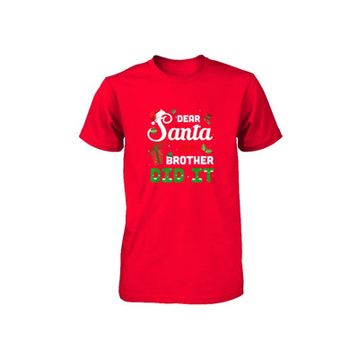 Dear Santa My Brother Did It Christmas-Youth Shirt-Youth T-Shirt-Red